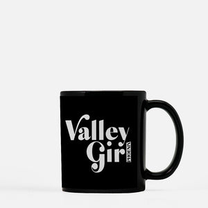 Valley Girl Black Mug