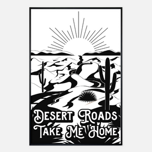 Desert Roads Print