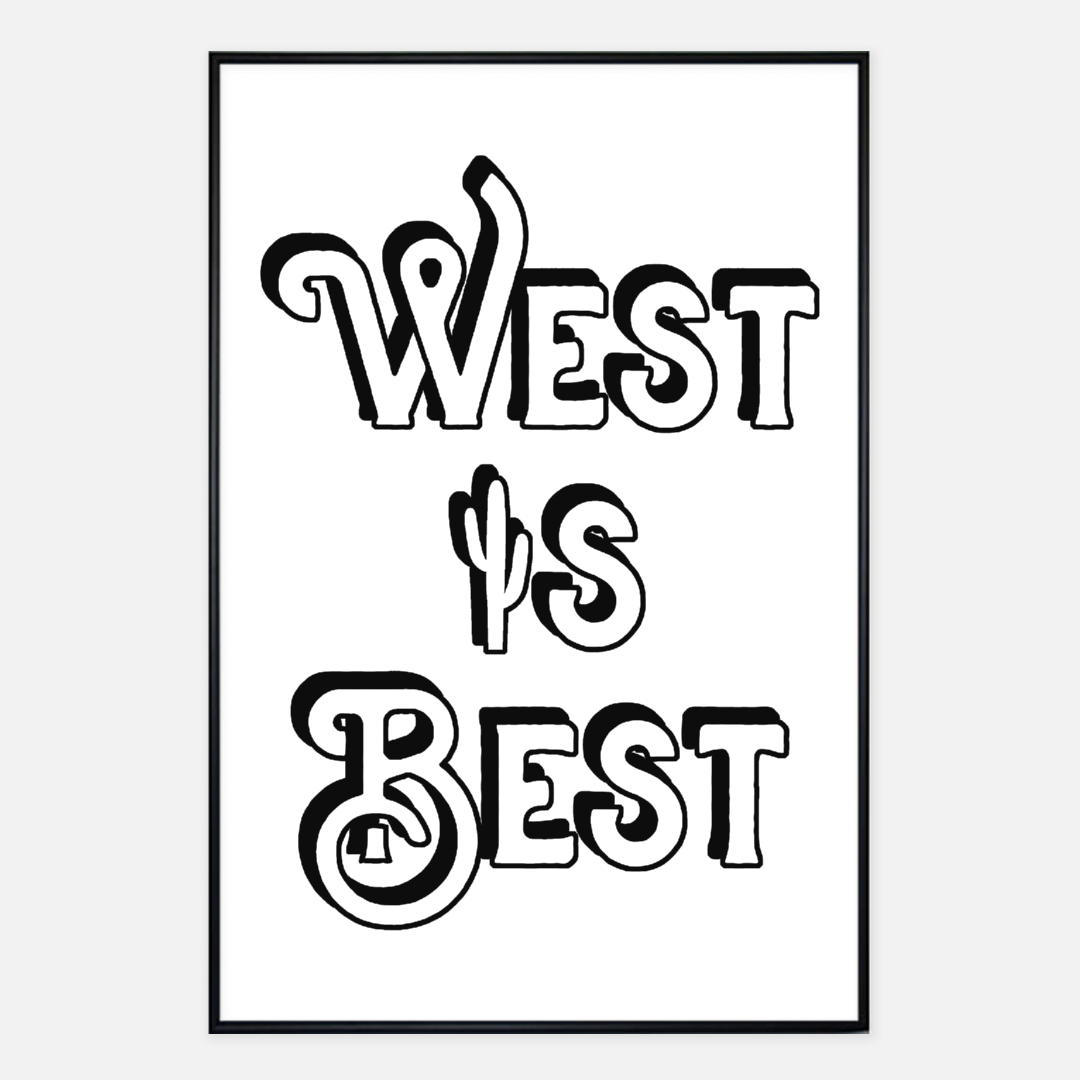 West is Best Print